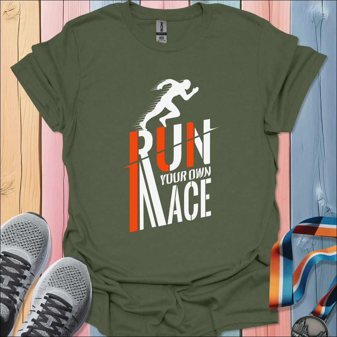 Run Your Own Race T-Shirt