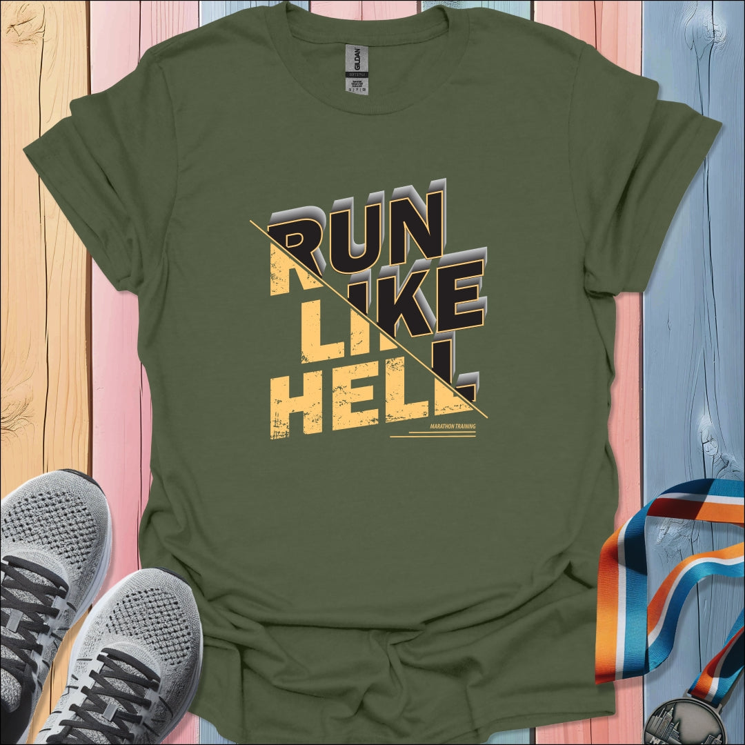 Run Like Hell T-Shirt