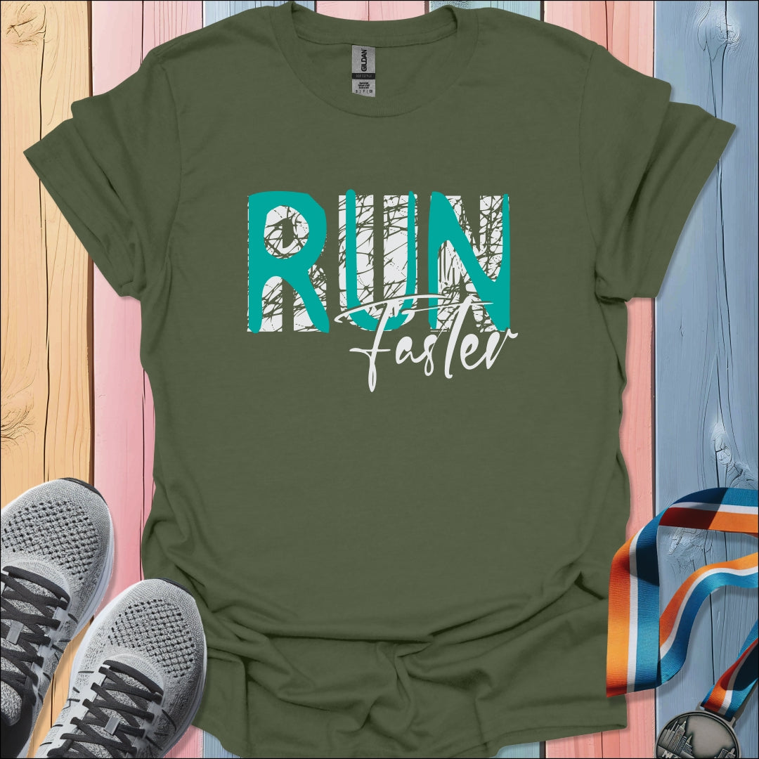 Run Faster 2 T-Shirt