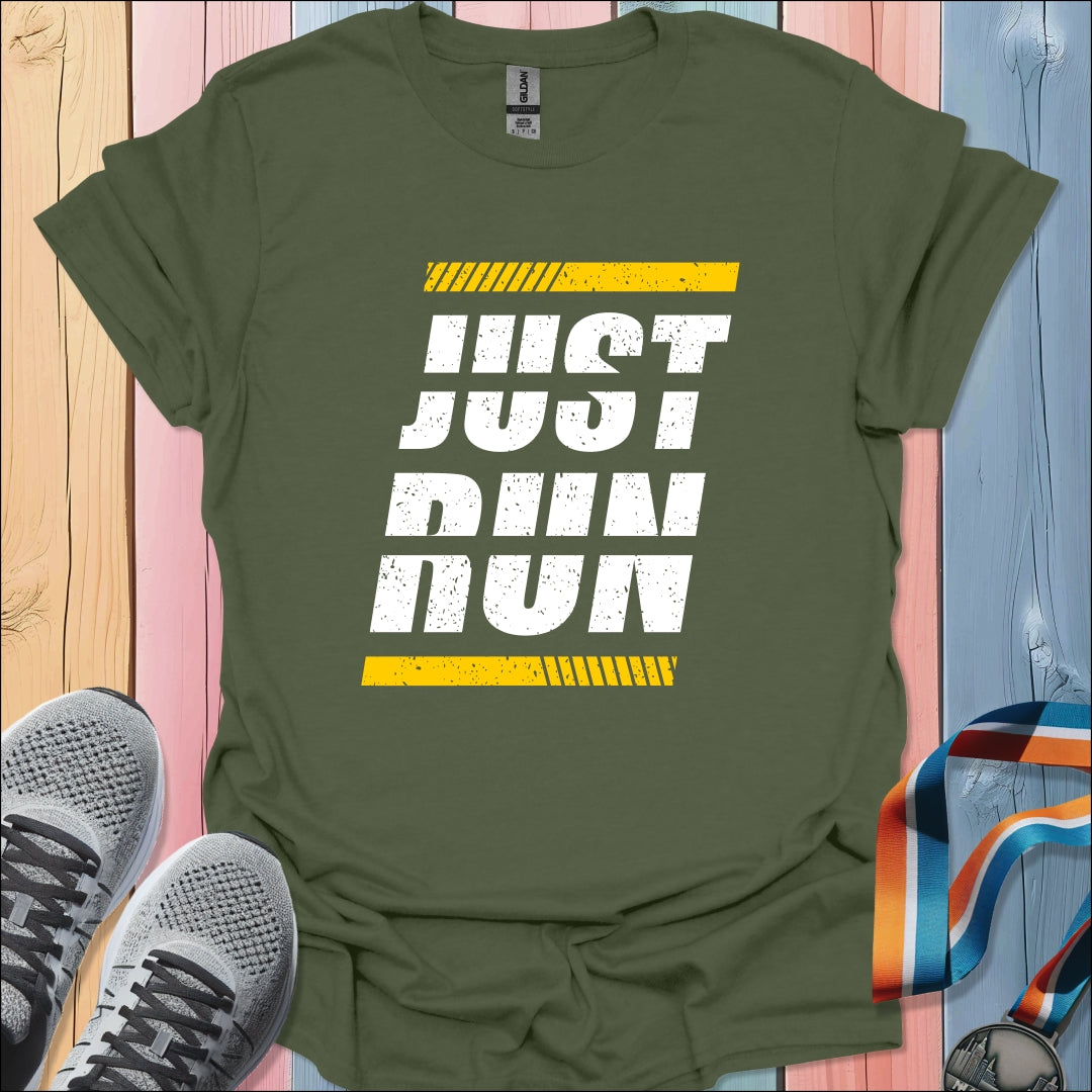 Just Run T-Shirt