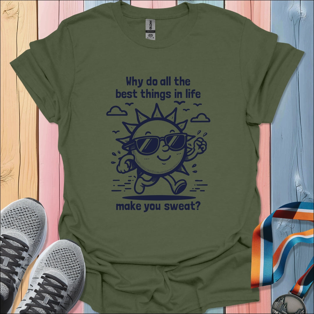 Make You Sweat T-Shirt
