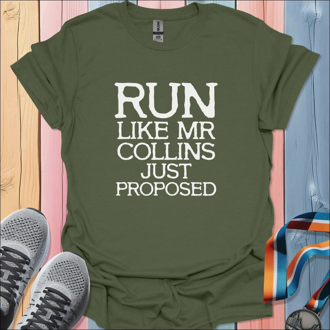 Mr Collins Just Proposed T-Shirt