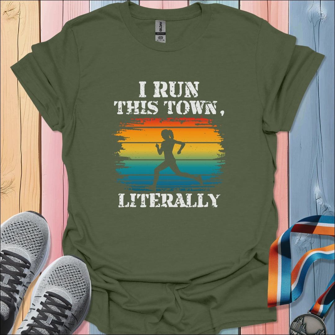 I Run This Town T-Shirt