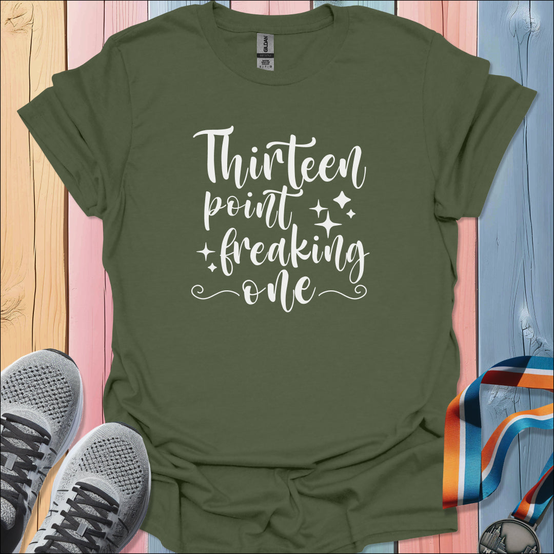Thirteen Point One T-Shirt