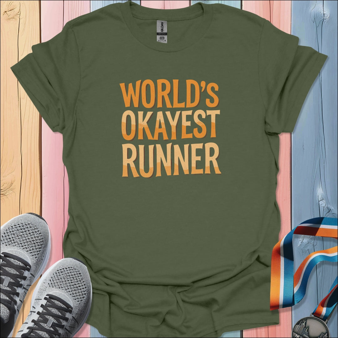 Okayest Runner T-Shirt