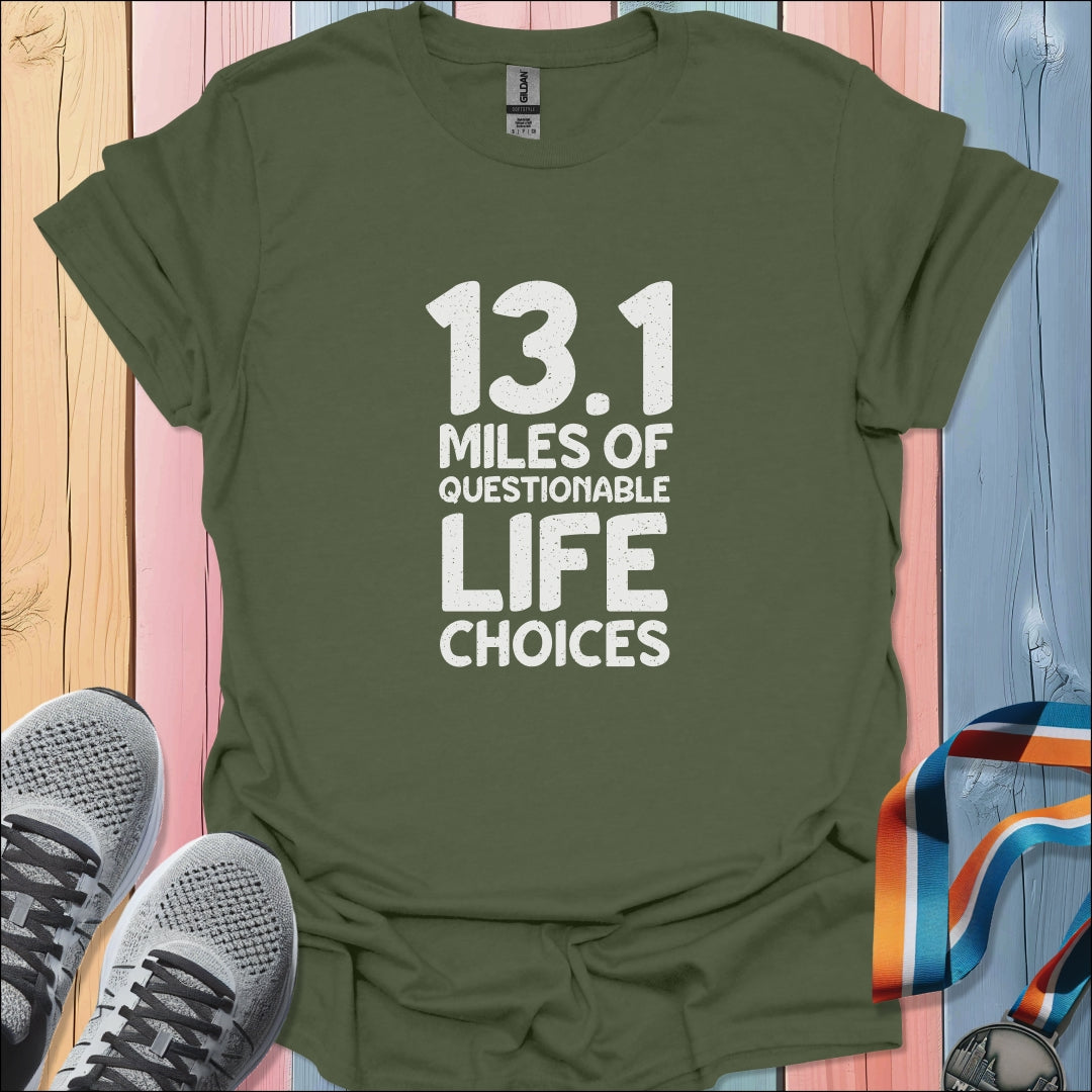 Life Choices T-Shirt