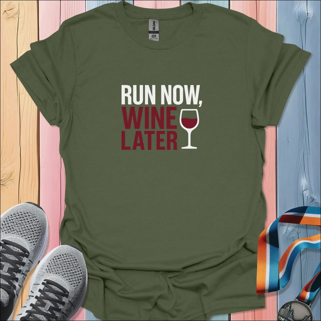 Wine Later T-Shirt