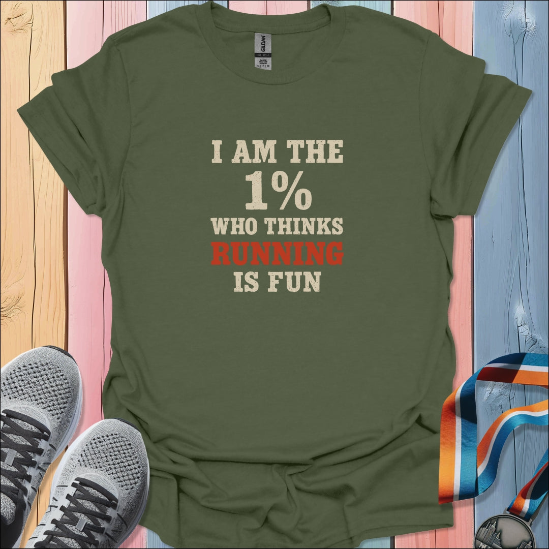 I Am The 1% T-Shirt