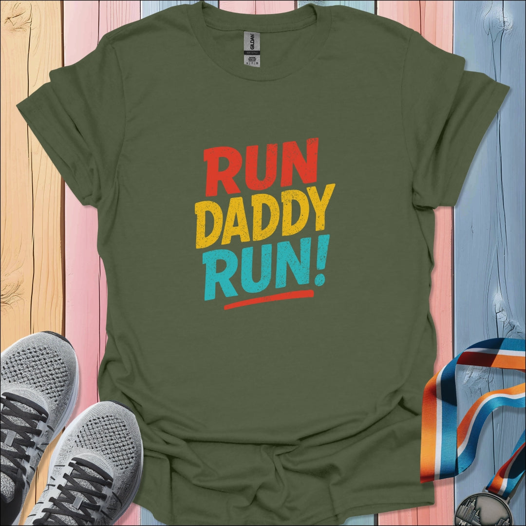 Run Daddy Run T-Shirt