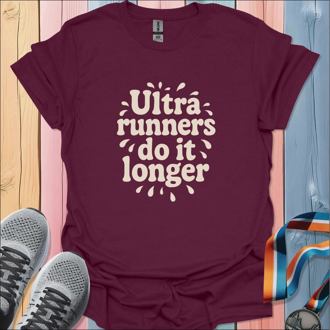 Do It Longer T-Shirt