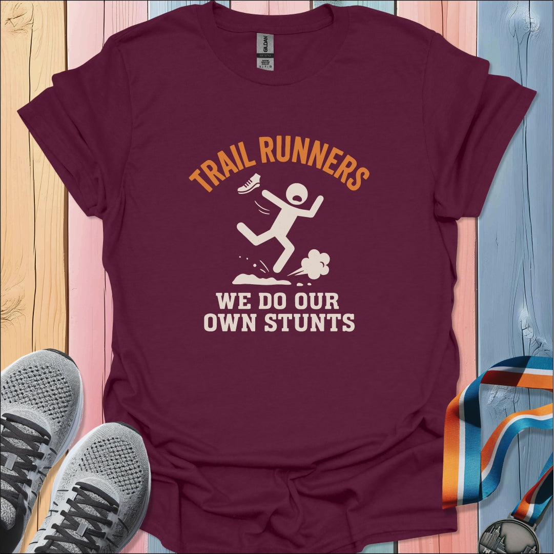 Our Own Stunts T-Shirt