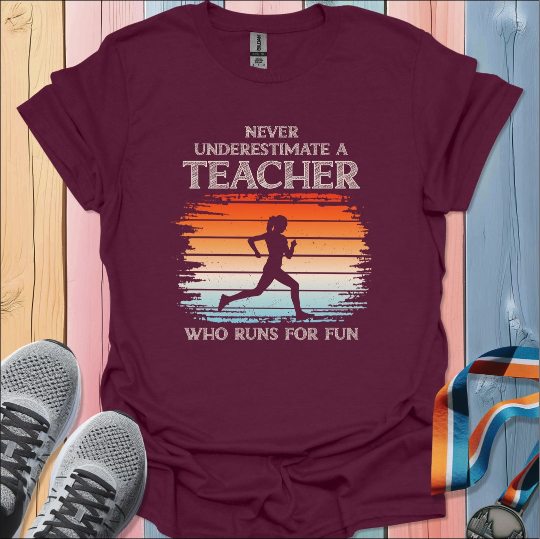 Never Underestimate A Teacher T-Shirt
