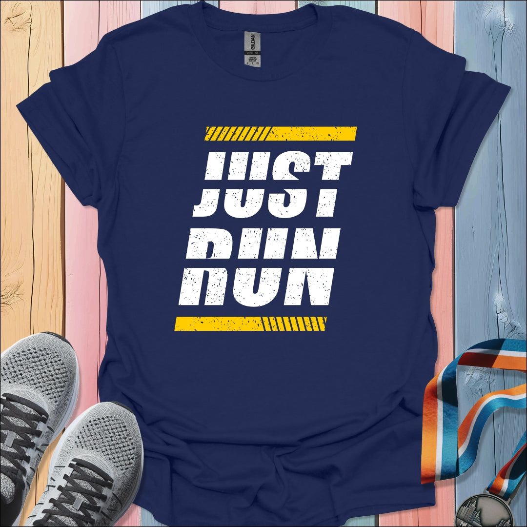 Just Run T-Shirt
