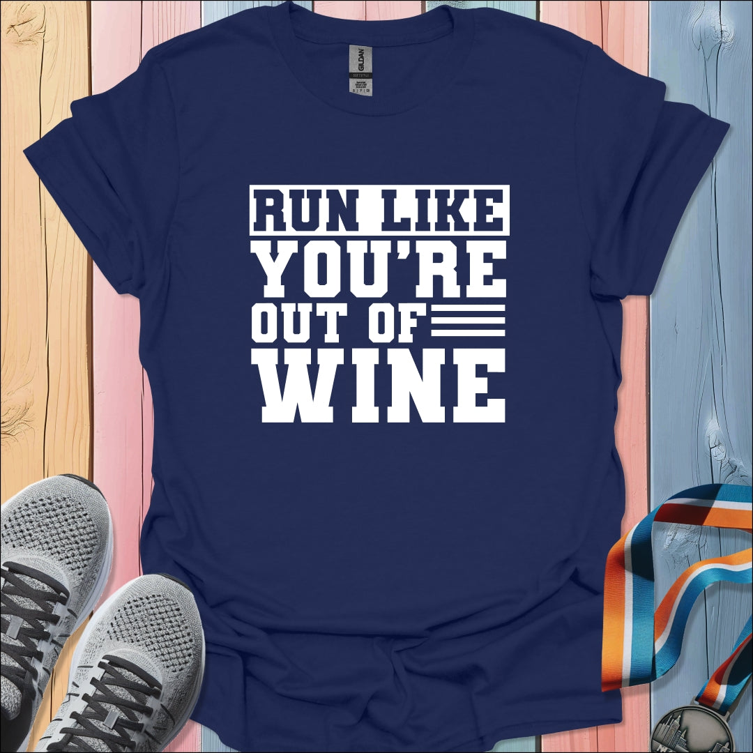 Out Of Wine T-Shirt