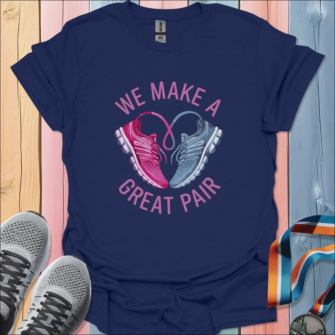 Great Pair T-Shirt
