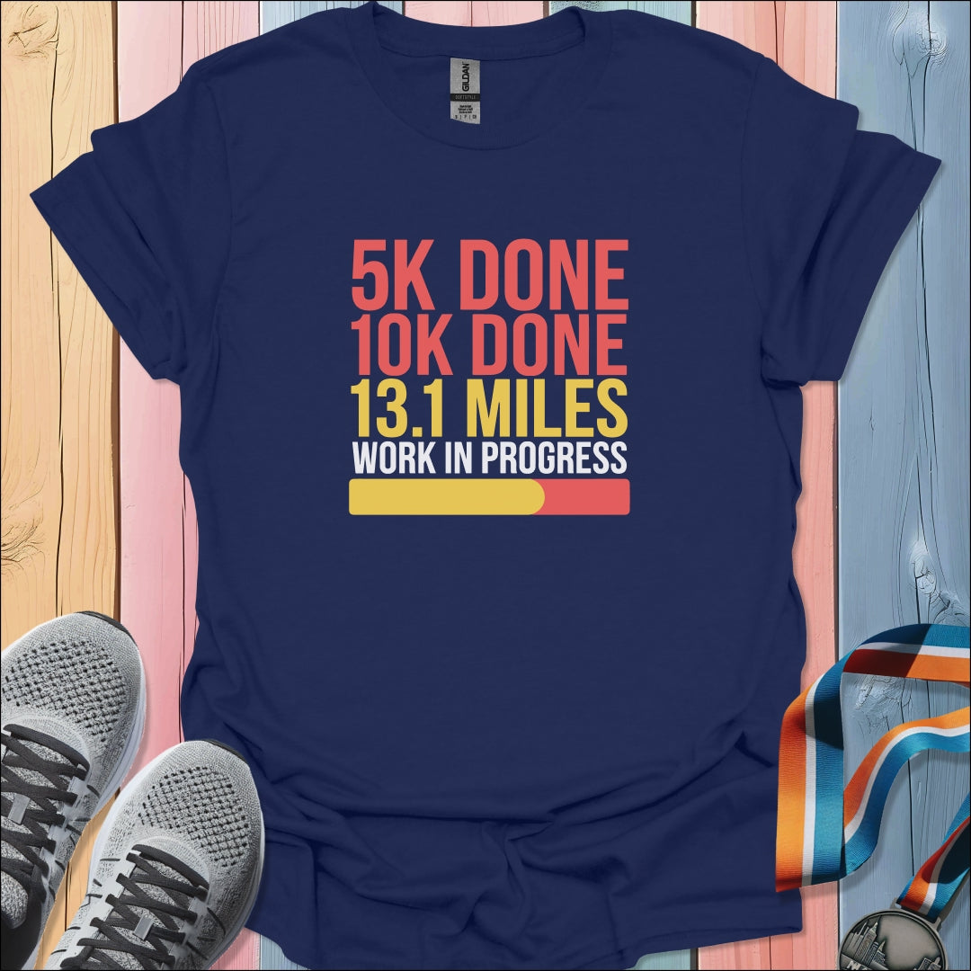 Work In Progress T-Shirt