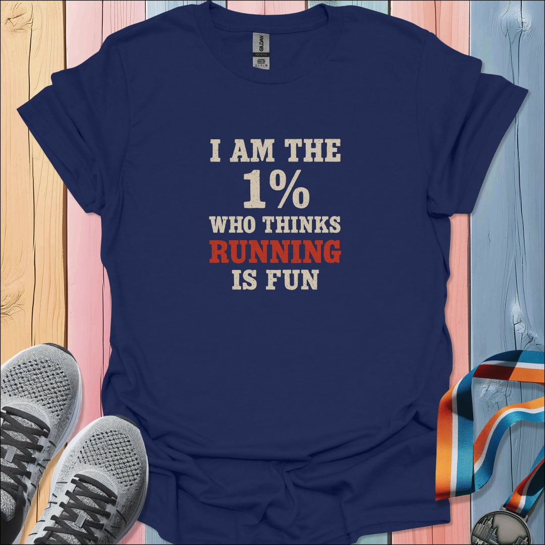 I Am The 1% T-Shirt