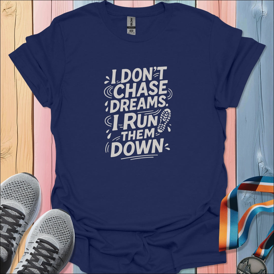 Run Them Down T-Shirt