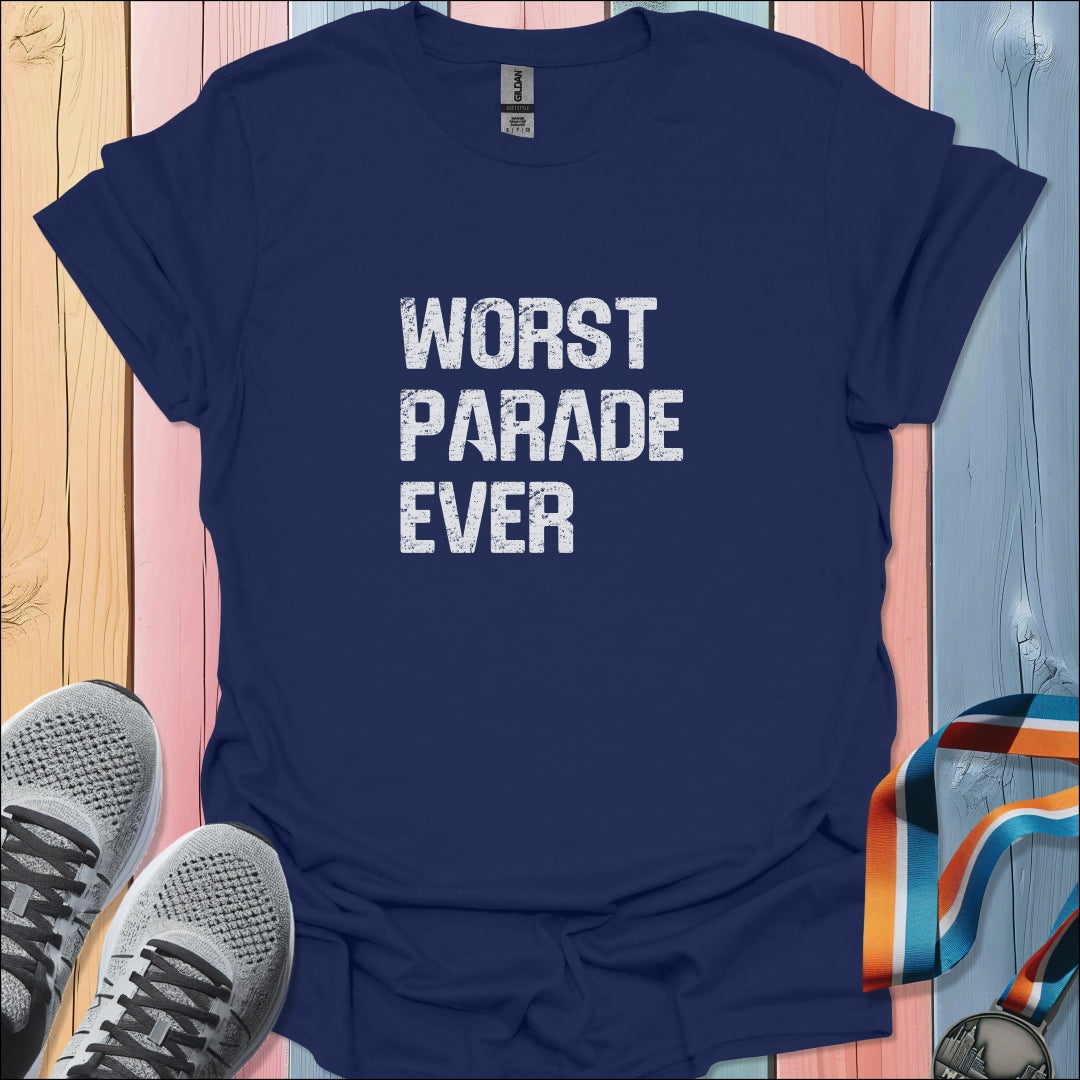 Worst Parade Ever T-Shirt