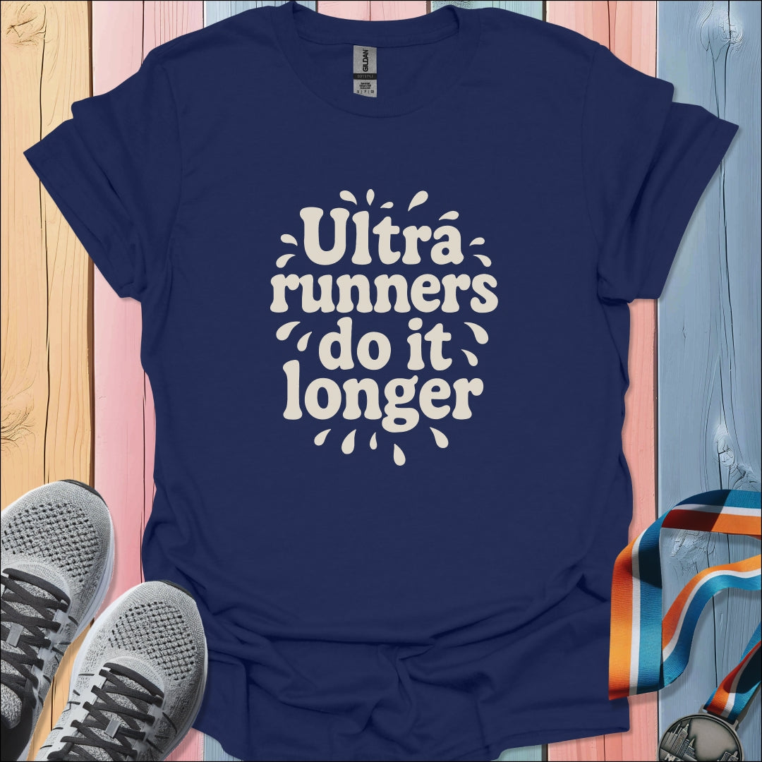 Do It Longer T-Shirt