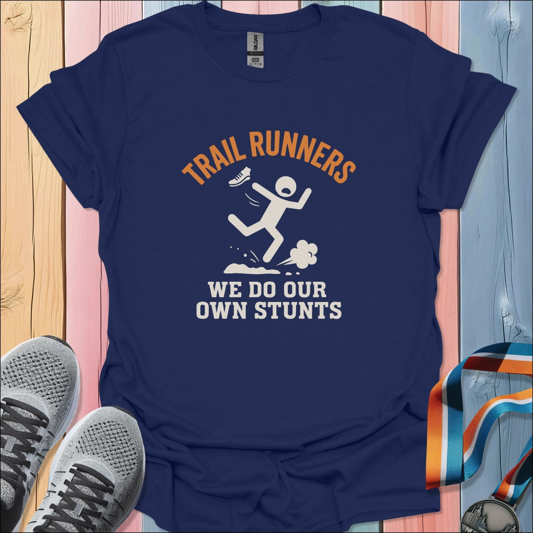 Our Own Stunts T-Shirt