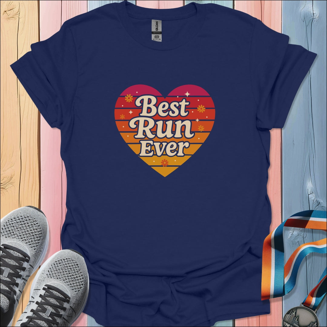 Best Run Ever T-Shirt