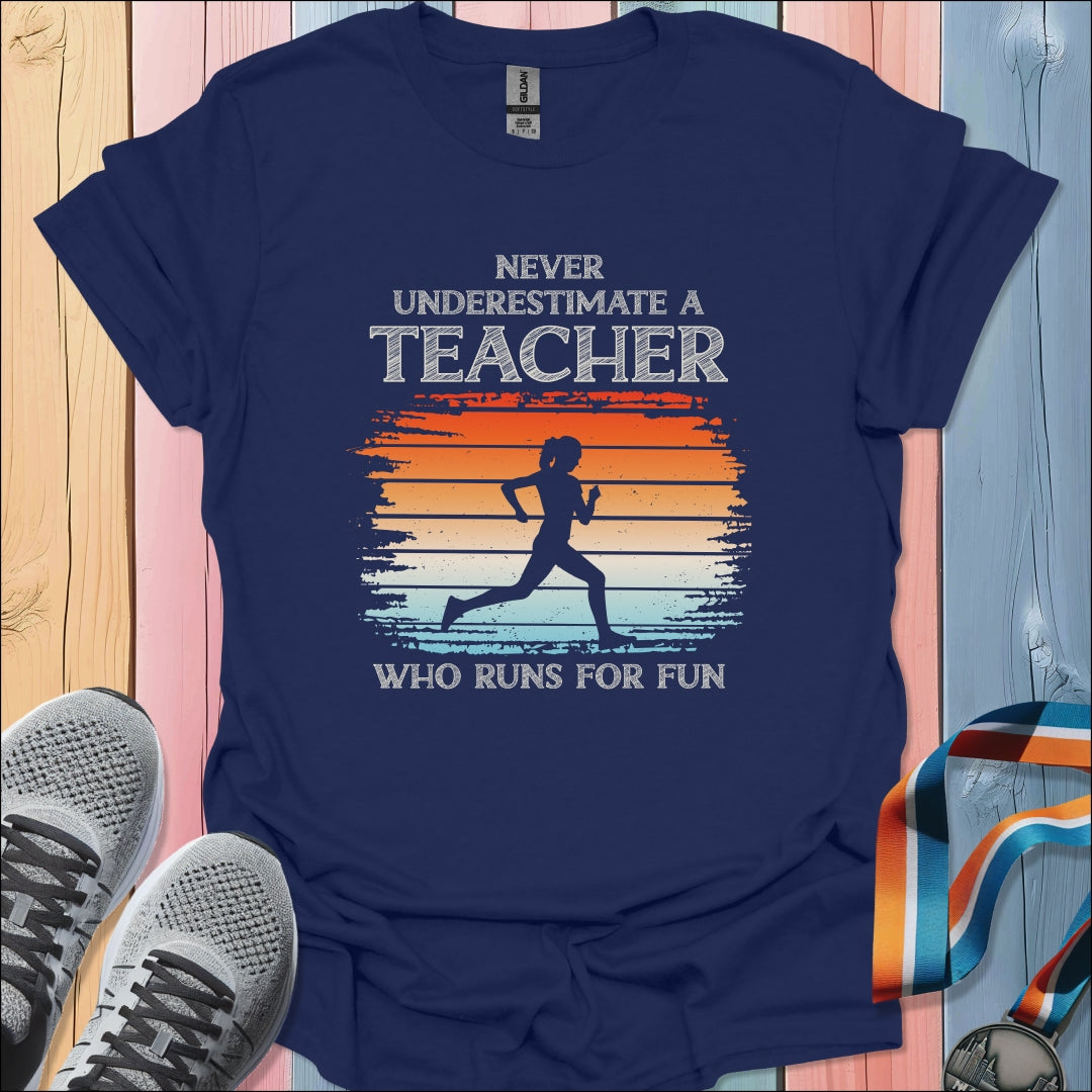 Never Underestimate A Teacher T-Shirt