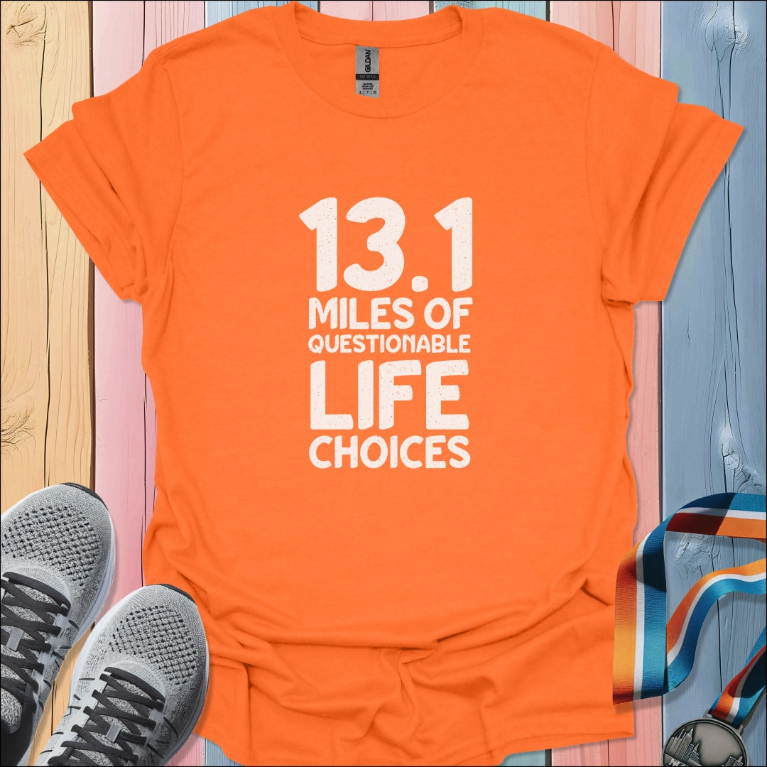 Life Choices T-Shirt