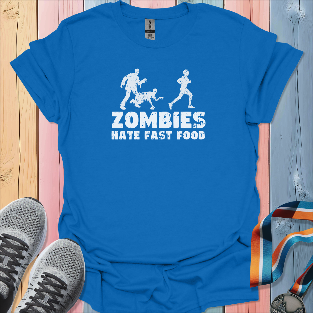 Zombies Hate Fast Food T-Shirt
