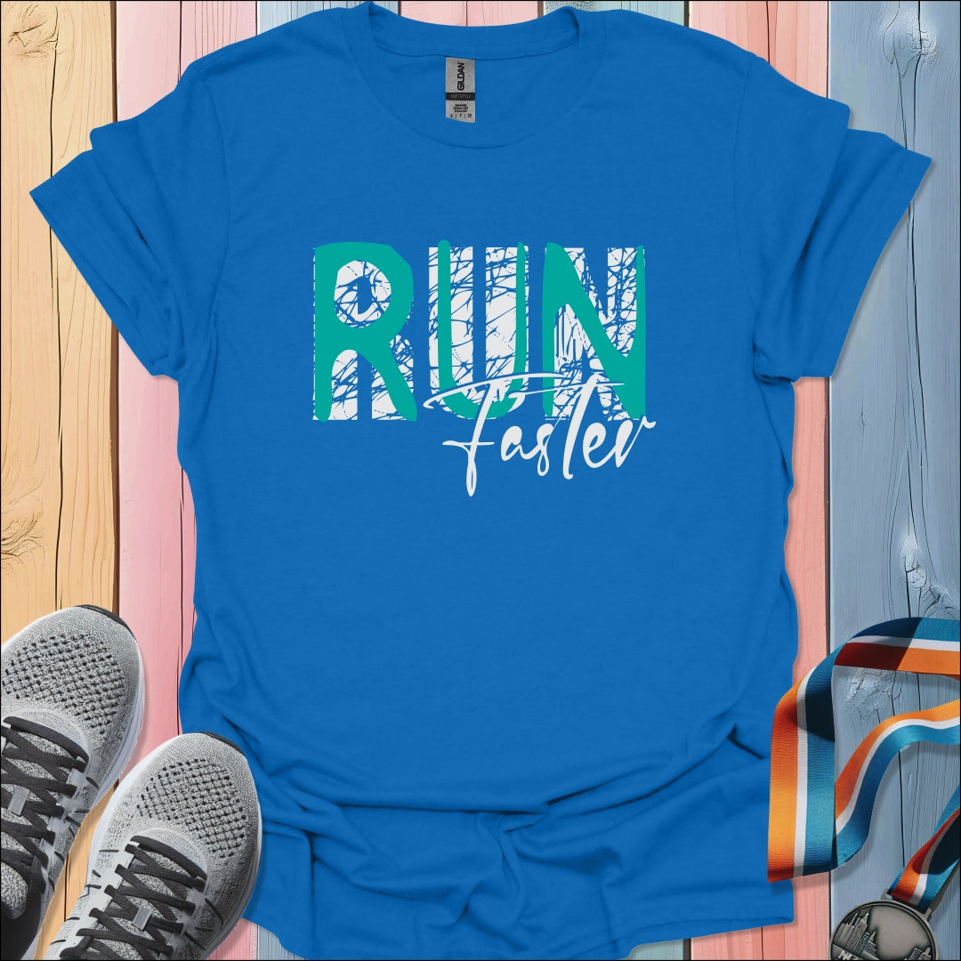 Run Faster 2 T-Shirt