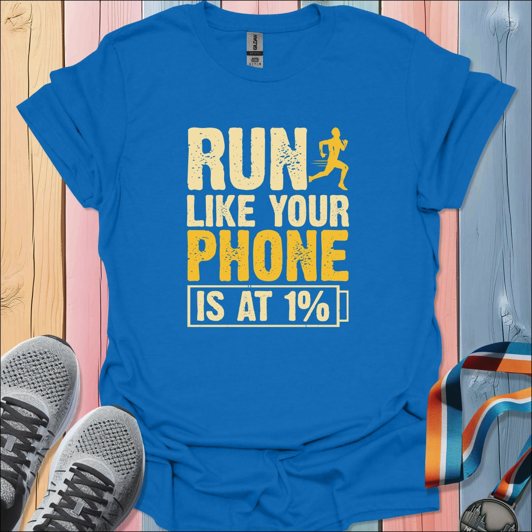 Phone Is At 1% T-Shirt