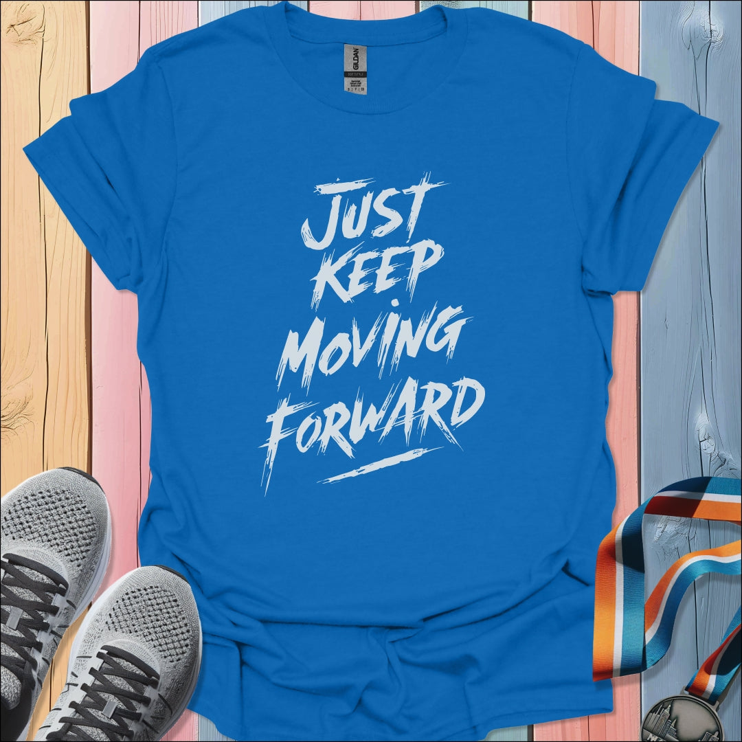 Keep Moving Forward T-Shirt