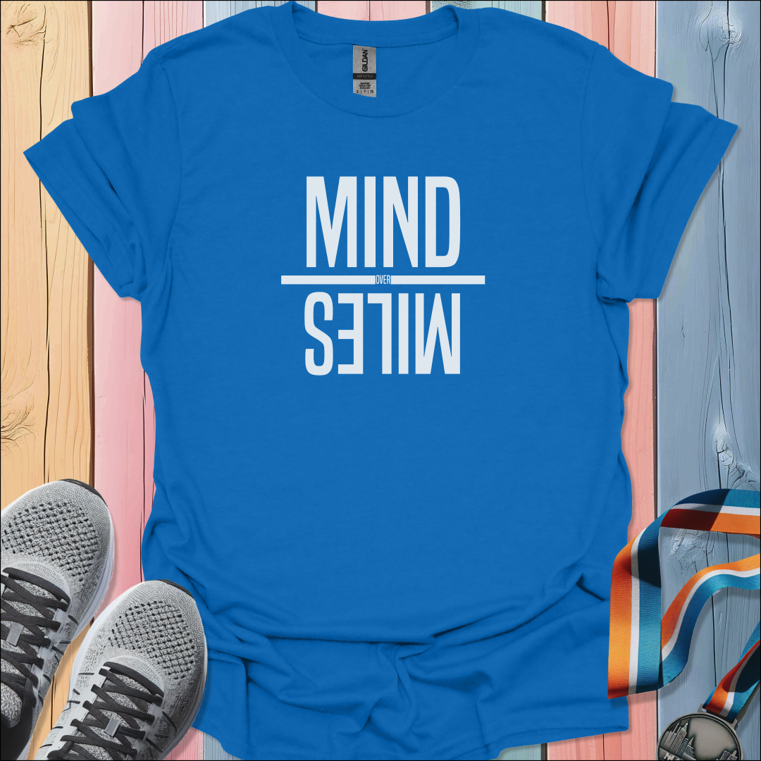 Mind Over Miles T-Shirt