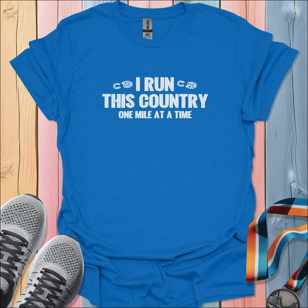 I Run This Country T-Shirt
