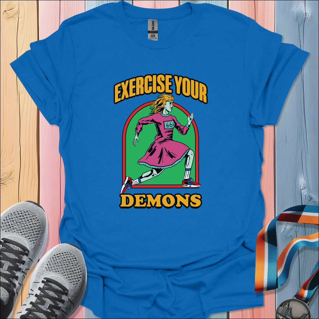 Exercise Your Demons T-Shirt