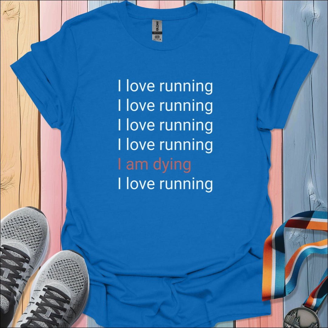 I Love Running T-Shirt