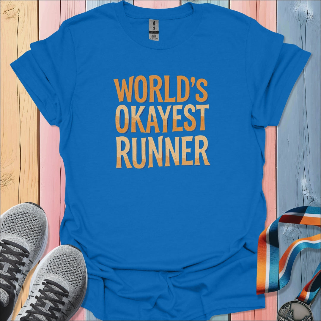 Okayest Runner T-Shirt