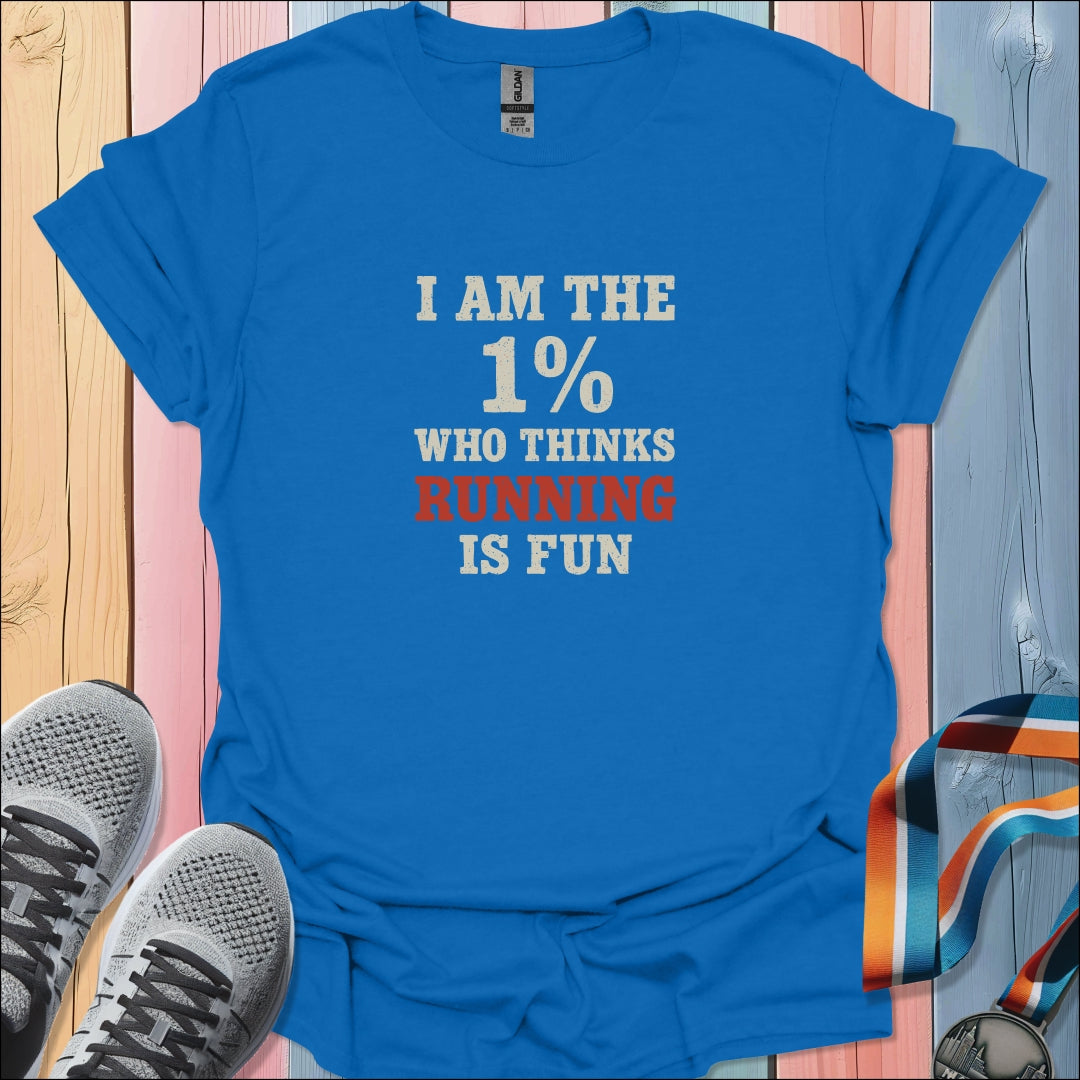I Am The 1% T-Shirt