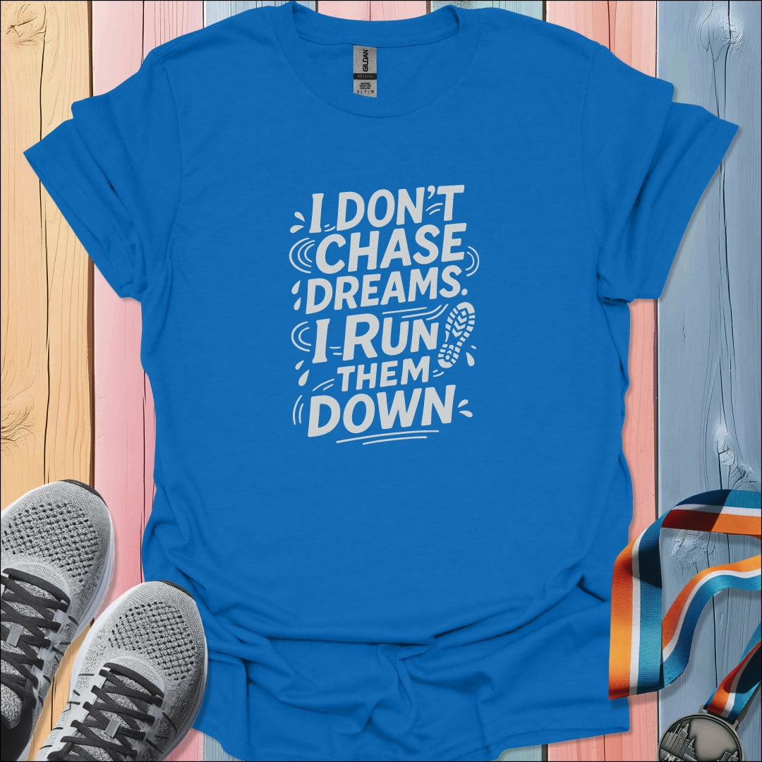 Run Them Down T-Shirt