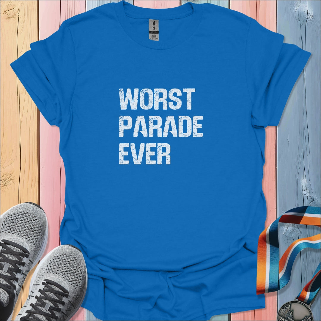 Worst Parade Ever T-Shirt