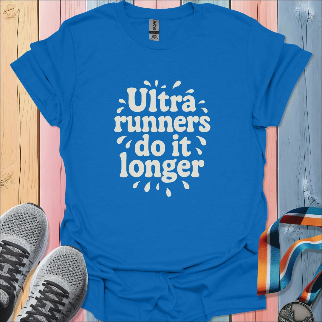 Do It Longer T-Shirt