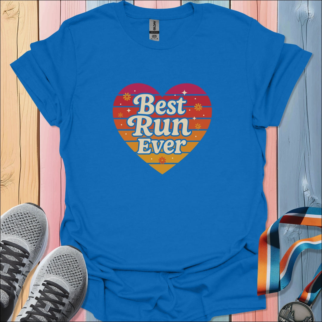 Best Run Ever T-Shirt