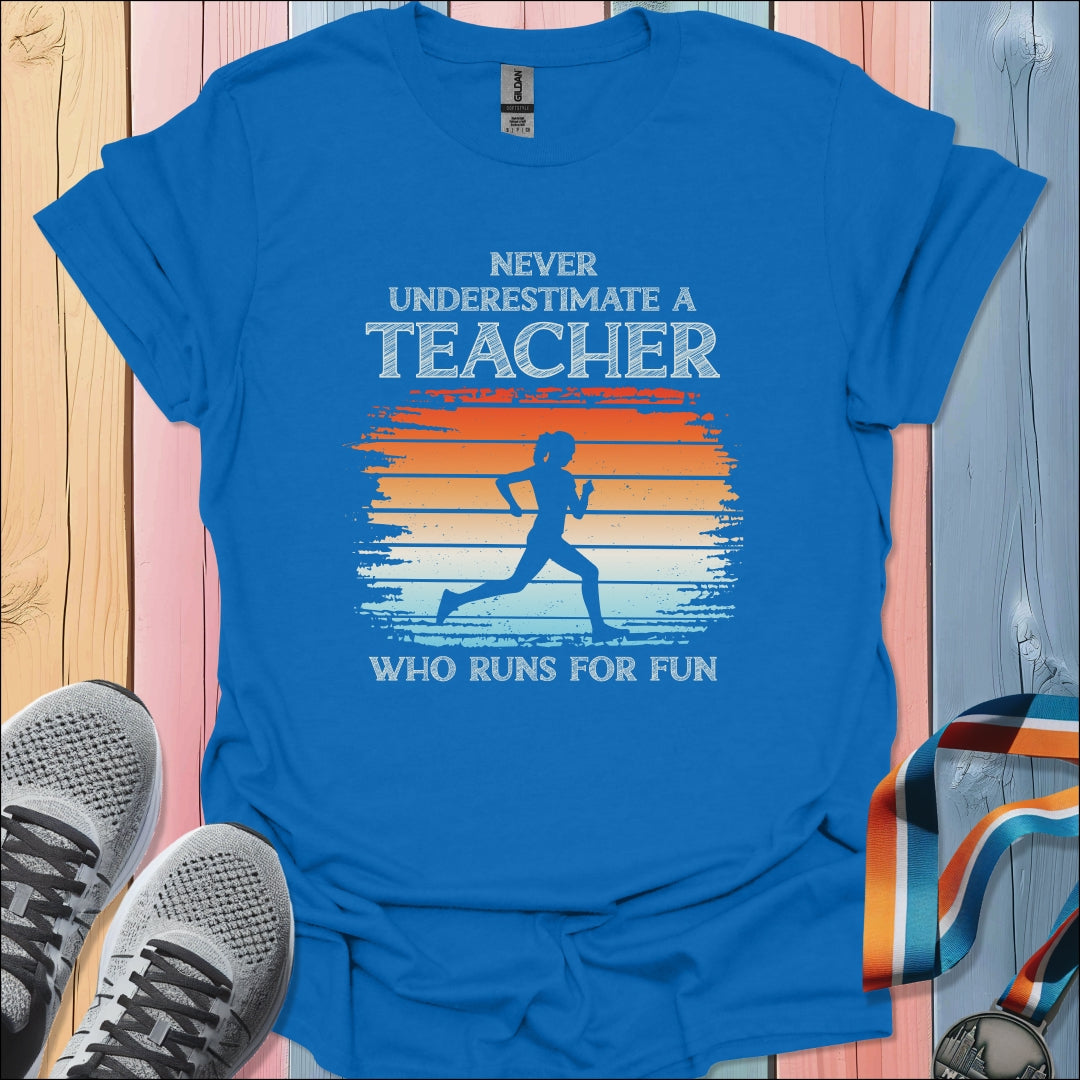 Never Underestimate A Teacher T-Shirt