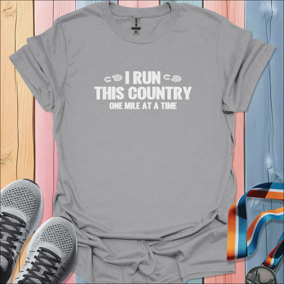 I Run This Country T-Shirt