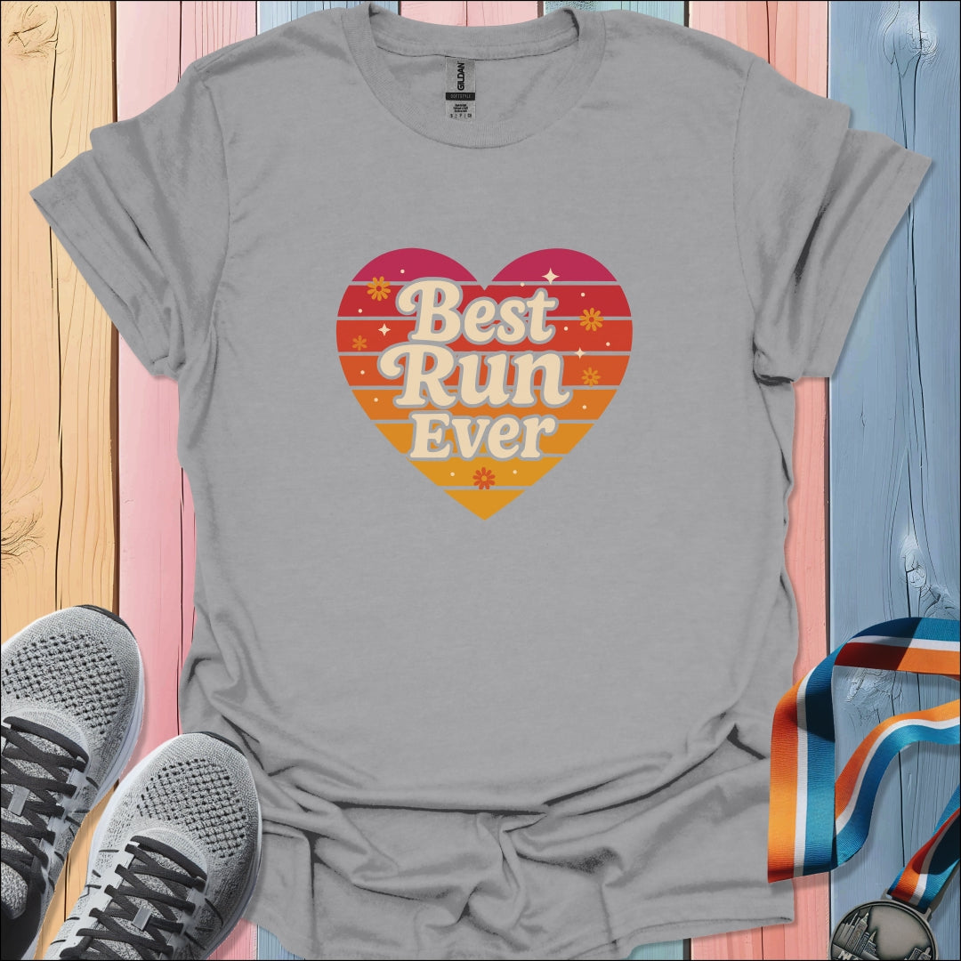 Best Run Ever T-Shirt