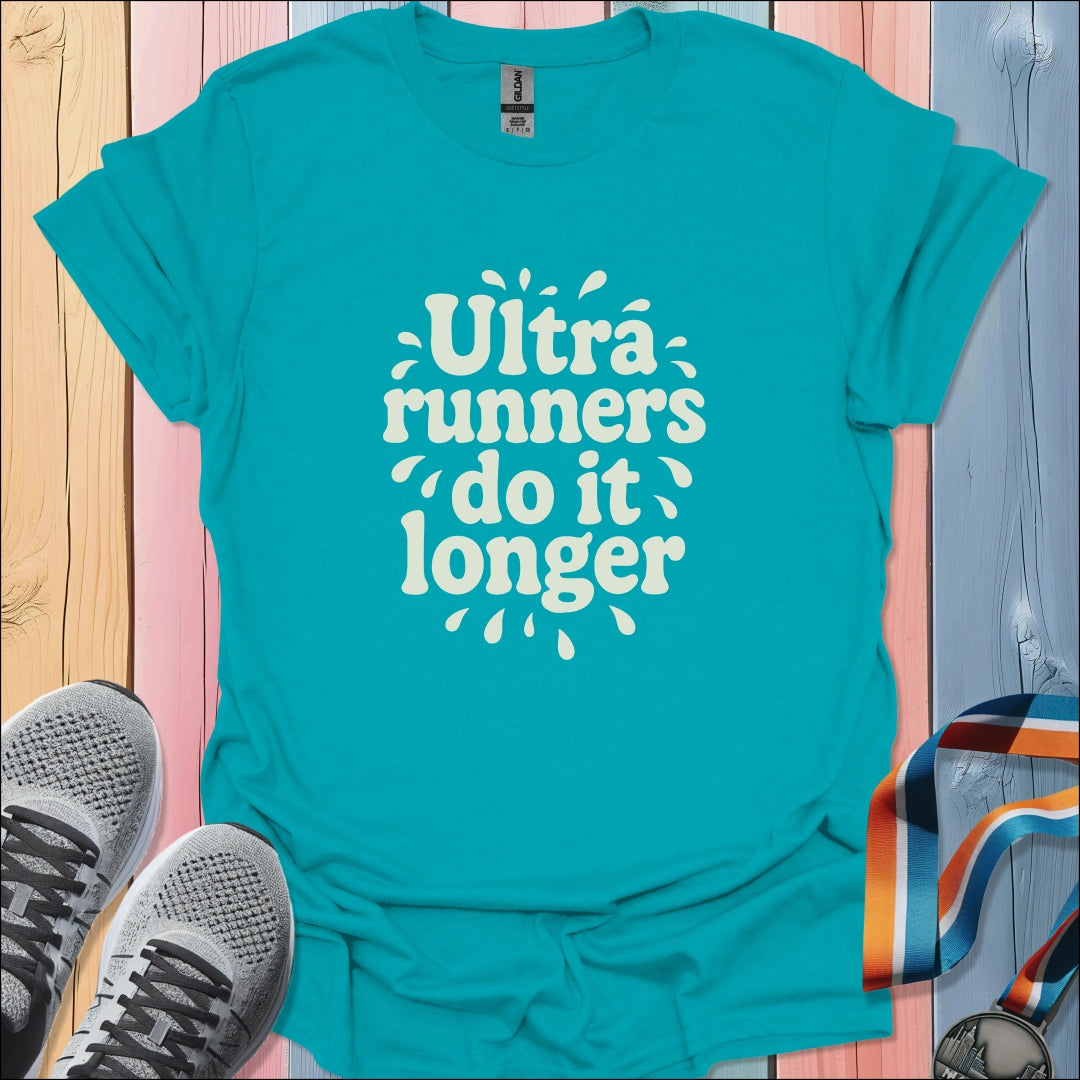 Do It Longer T-Shirt