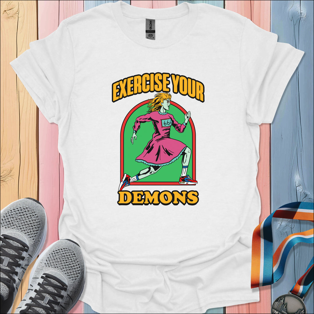 Exercise Your Demons T-Shirt