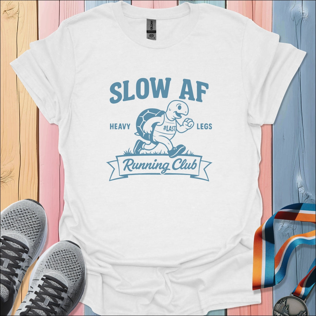 Slow AF Club T-Shirt