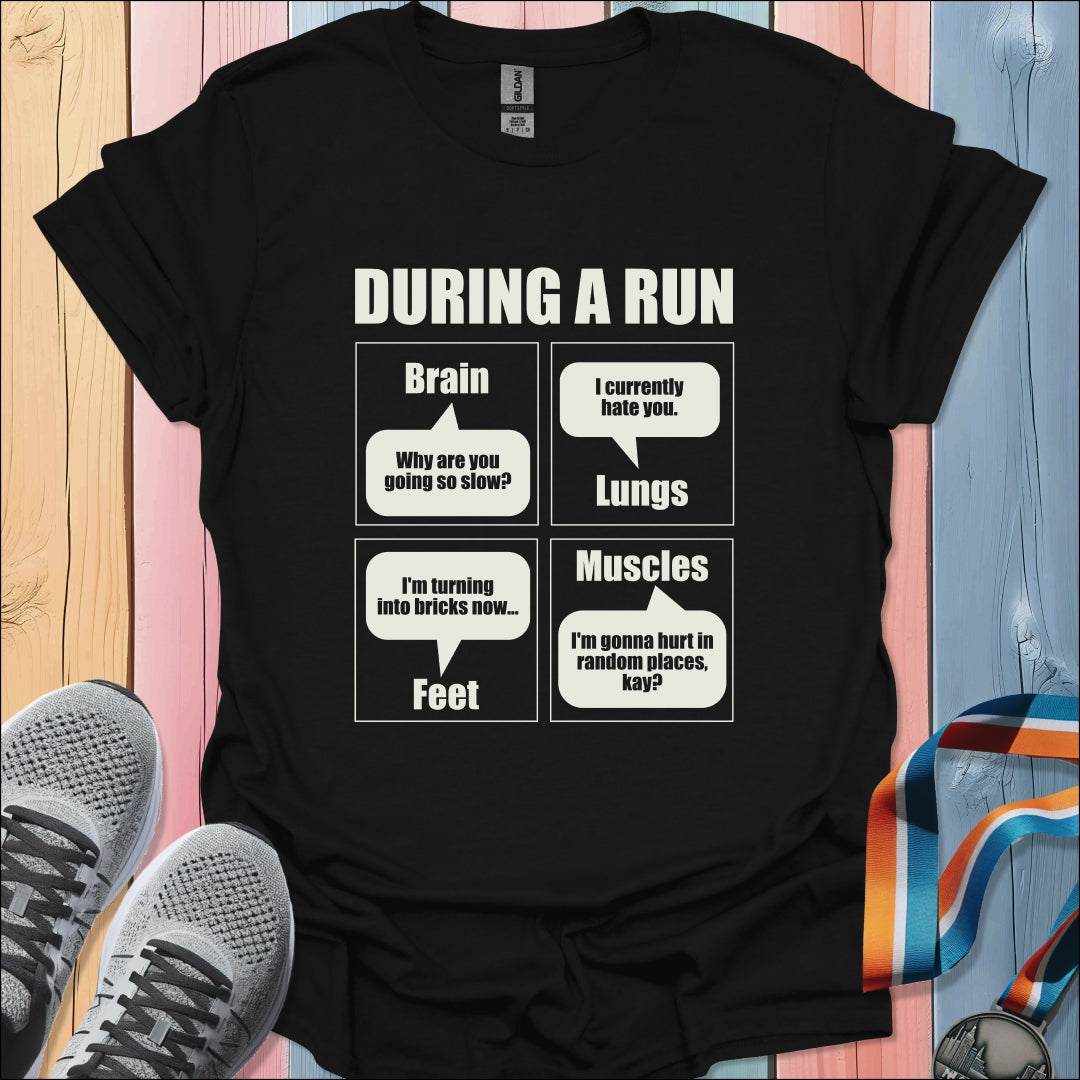 During A Run T-Shirt