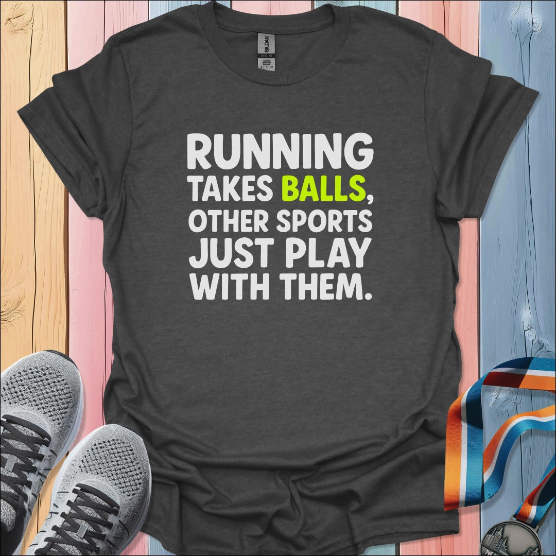 Take Balls T-Shirt